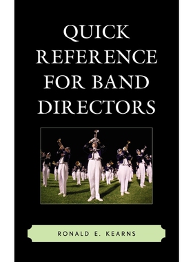 按需印刷不退不换Quick Reference for Band Directors[9781610483452]