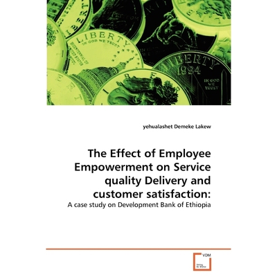 按需印刷The Effect of Employee Empowerment on Service quality Delivery and customer satisfaction[9783639348989]