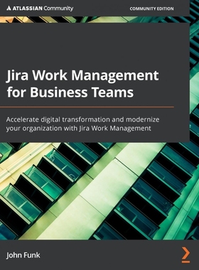 按需印刷Jira Work Management for Business Teams[9781803232003]