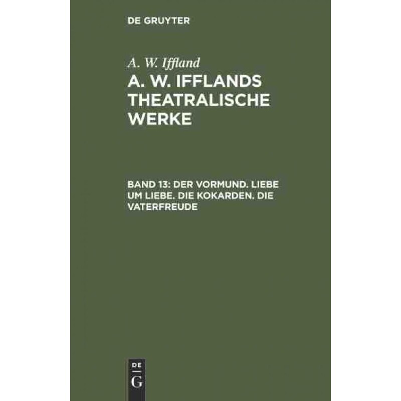 按需印刷不退不换DEG Der Vormund. Liebe um Liebe. Die Kokarden. Die Vaterfreude[9783111044316]
