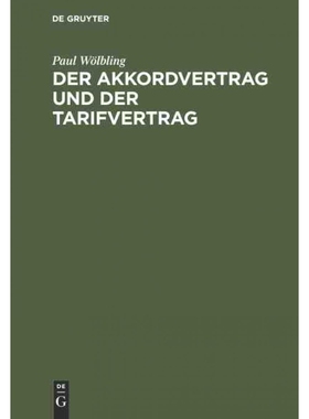 按需印刷DEG Der Akkordvertrag und der Tarifvertrag[9783111227825]