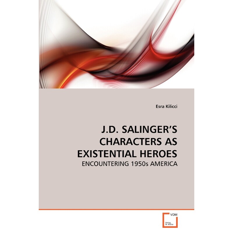 按需印刷不退不换J.D. SALINGER'S CHARACTERS AS EXISTENTIAL HEROES[9783639268300]