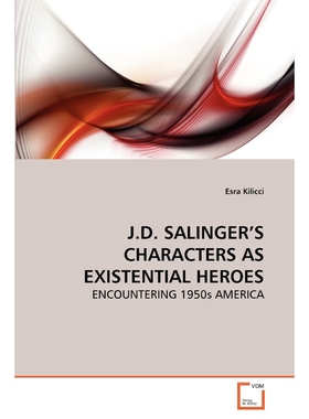 按需印刷J.D. SALINGER'S CHARACTERS AS EXISTENTIAL HEROES[9783639268300]