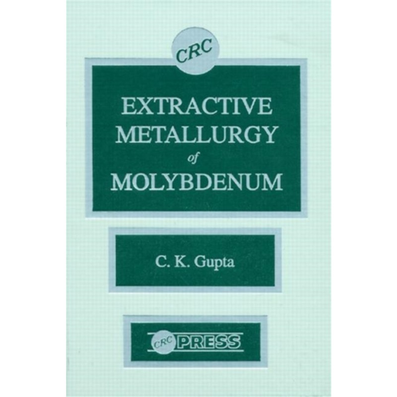 预订Extractive Metallurgy of Molybdenum[9780849347580]