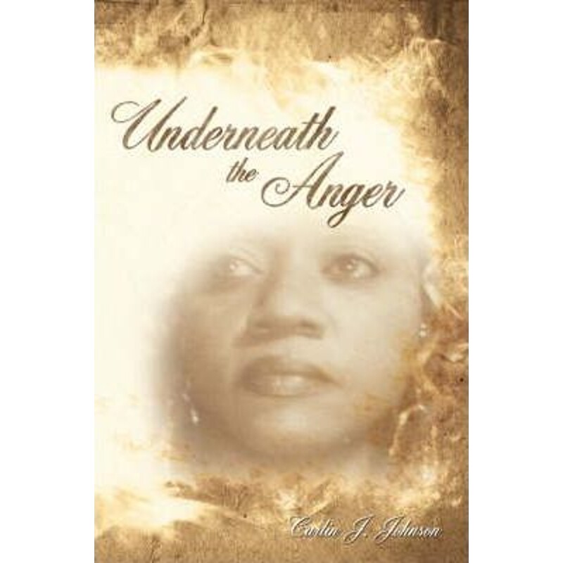 按需印刷不退不换Underneath the Anger[9781434343291]