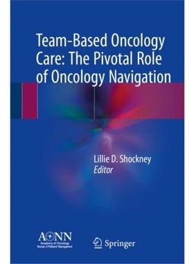 预订Team-Based Oncology Care: The Pivotal Role of Oncology Navigation