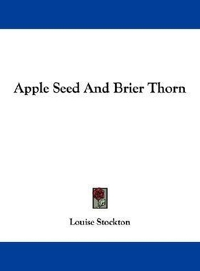 按需印刷Apple Seed And Brier Thorn[9780548291931]