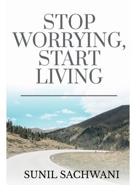 按需印刷不退不换Stop Worrying, Start Living[9781649830364]