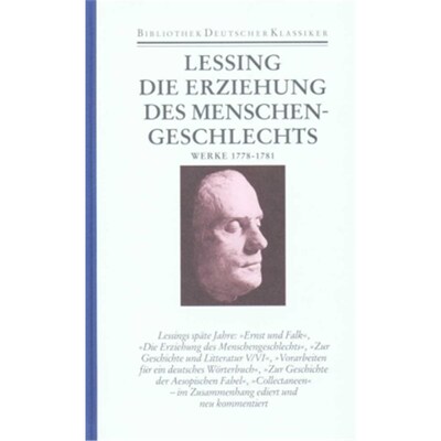 预订不退不换德语Werke 1778-1781:Die Erziehung des Menschengeschlechts; Ernst und Falk; Zur Gesc