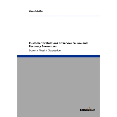 按需印刷不退不换Customer Evaluations of Service Failure and Recovery Encounters[9783867467438]