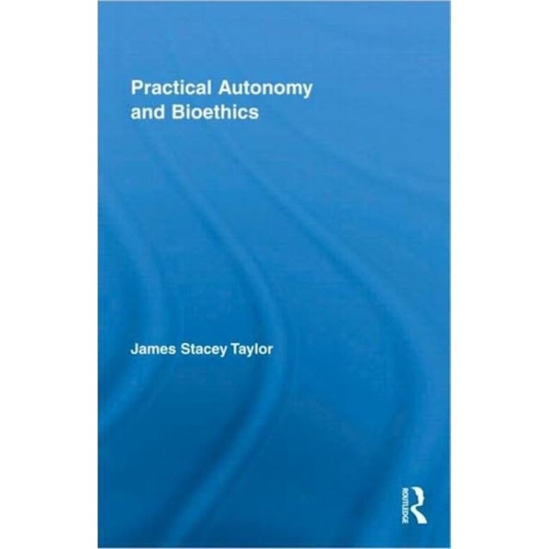 预订Practical Autonomy and Bioethics[9780415997409]