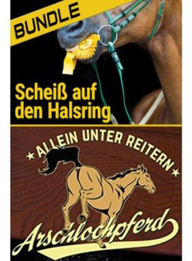 预订【德语】 Arschlochpferd Bundle - Allein unter Reitern & Scheiß auf den Halsring (2 Bücher):D