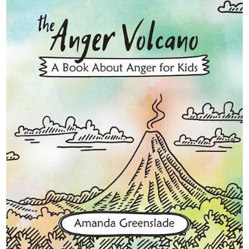按需印刷不退不换The Anger Volcano - A Book about Anger for Kids[9781925635775]