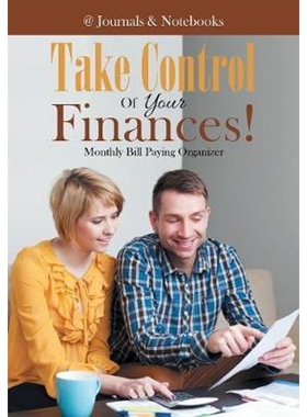 按需印刷Take Control Of Your Finances! Monthly Bill Paying Organizer[9781683268963]