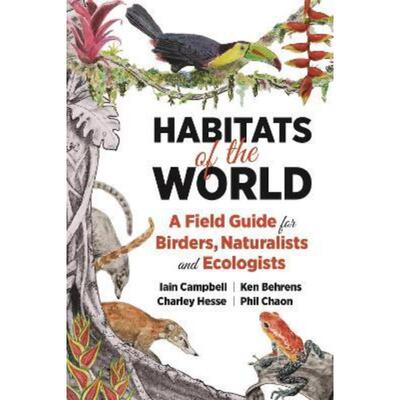 预订Habitats of the World:A Field Guide for Birders, Naturalists, and Ecologists