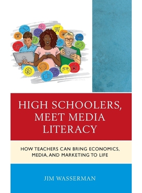 按需印刷High Schoolers, Meet Media Literacy[9781475842203]
