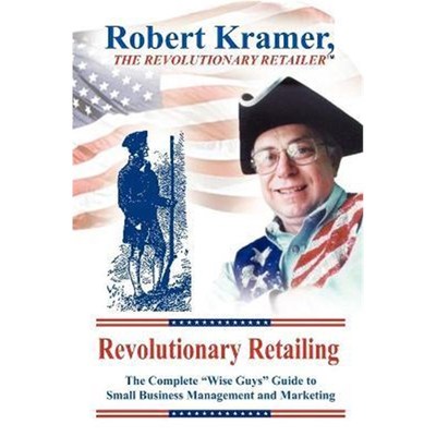 按需印刷Revolutionary Retailing:The Complete 