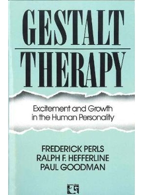 预订Gestalt Therapy:Excitement and Growth in the Human Personality