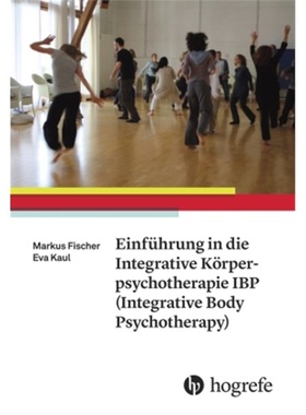 预订【德语】Einfuhrung in die Integrative Korperpsychotherapie IBP(Integrative Body Psychoth[9783456855066]