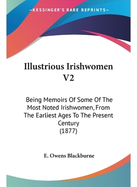 按需印刷Illustrious Irishwomen V2[9781437129465]