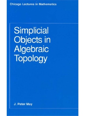 预订Simplicial Objects in Algebraic Topology[9780226511818]