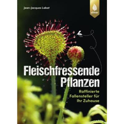 预订不退不换德语 Fleischfressende Pflanzen:Raffinierte Fallensteller für Ihr Zuhause