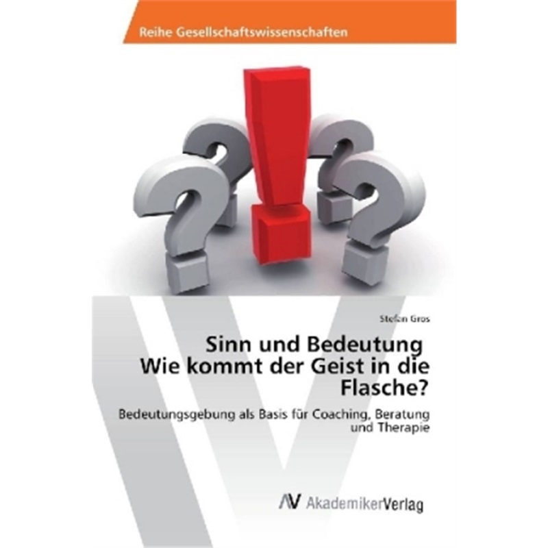 预订【德语】Sinn und Bedeutung Wie kommt der Geist in die Flasche?[9783330515673]