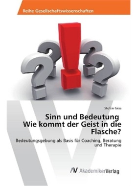 预订【德语】Sinn und Bedeutung Wie kommt der Geist in die Flasche?[9783330515673]