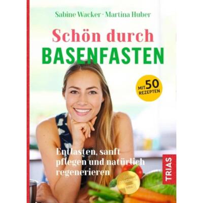 预订不退不换德语 Schön durch Basenfasten:Entlasten, sanft pflegen und natürlich regenerier