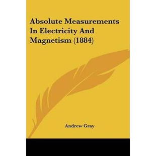 Electricity And Magnetism 按需印刷Absolute 9780548693384 1884 Measurements