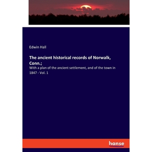 records 按需印刷The historical Conn.; 9783337724078 Norwalk ancient