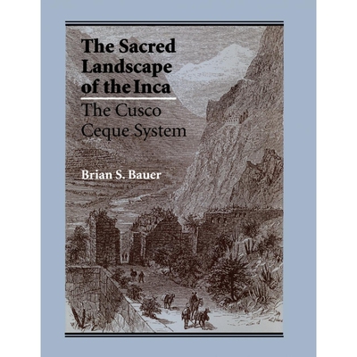 按需印刷不退不换The Sacred Landscape of the Inca[9780292729018]