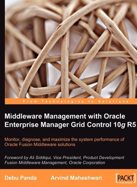 按需印刷Middleware Management with Oracle Enterprise Manager Grid Control 10g R5[9781847198341]