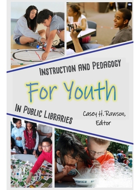 按需印刷Instruction and Pedagogy for Youth in Public Libraries[9780359114504]