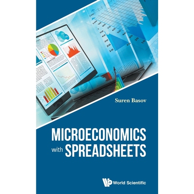 按需印刷不退不换Microeconomics with Spreadsheets[9789813143951]