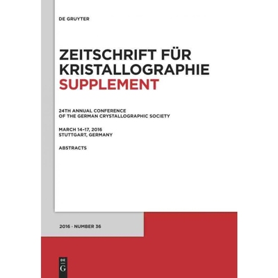 预订DEG 24th Annual Conference of the German Crystallographic Society, March 14 17, 2016, Stuttgart, Ger