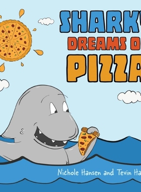 按需印刷Sharky Dreams of Pizza[9781647030513]