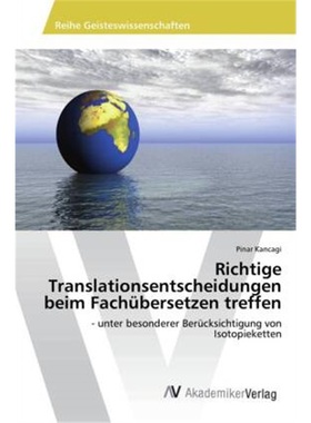 预订【德语】Richtige Translationsentscheidungen beim Fachubersetzen treffen[9783330514317]