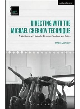 按需印刷不退不换Directing with the Michael Chekhov Technique[9781474279635]