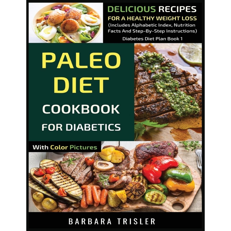 按需印刷Paleo Diet Cookbook For Diabetics With Color Pictures[9781913361556]