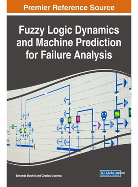 按需印刷不退不换Fuzzy Logic Dynamics and Machine Prediction for Failure Analysis[9781522532446]
