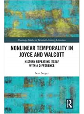 按需印刷不退不换Nonlinear Temporality in Joyce and Walcott:History Repeating Itself with a Difference[9780815385806]