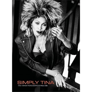 预订 音乐Simply Tina:Tina Turner Photographs by Paul Co