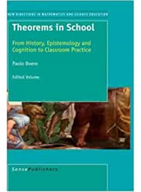 预订Theorems in School:From History, Epistemology and Cognition to Classroom Practice