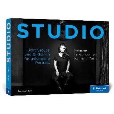 预订【德语】 STUDIO:Licht-Setups und Bildideen für gelungene Porträts. Menschen fotografieren im