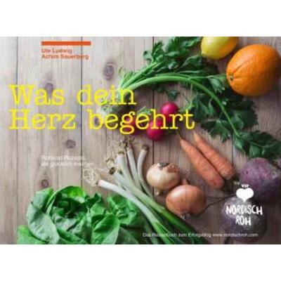 预订【德语】 Nordisch roh - Was dein Herz begehrt:Rohkost-Rezepte, die glücklich mache
