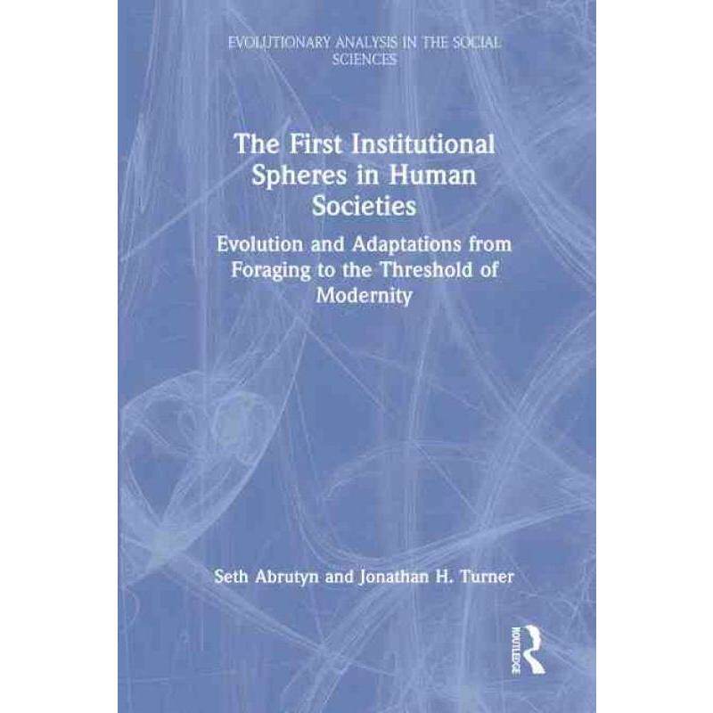 按需印刷不退不换TF The First Institutional Spheres in Human Societies[9781032124131]