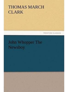 按需印刷John Whopper the Newsboy[9783842436190]