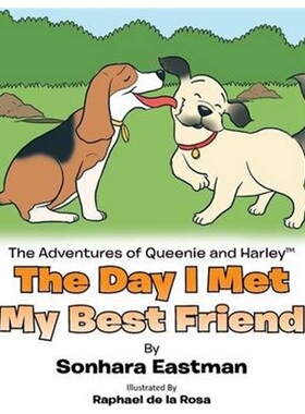 按需印刷不退不换The Adventures of Queenie and Harley:The Day I Met My Best Friend[9781481739887]