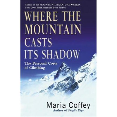 预订Where The Mountain Casts Its Shadow:The Personal Costs of Climbing